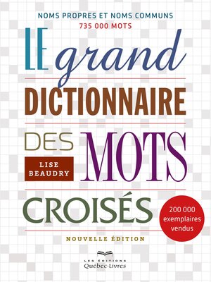 cover image of Le grand dictionnaire des mots croisés